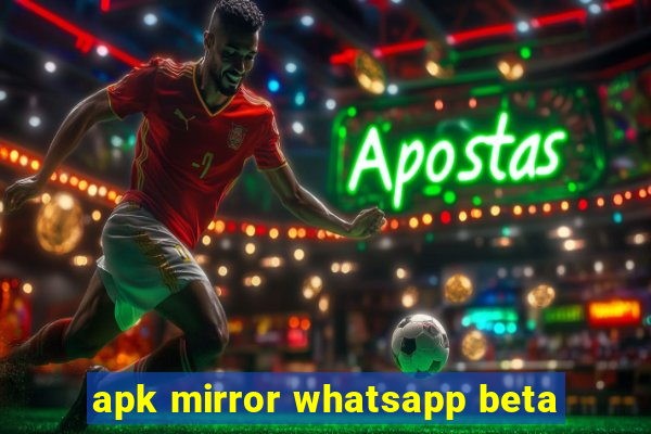 apk mirror whatsapp beta